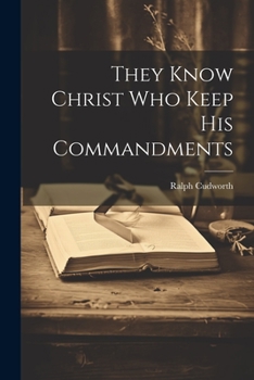 Paperback They Know Christ Who Keep His Commandments Book