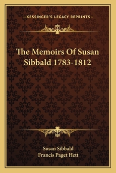 Paperback The Memoirs Of Susan Sibbald 1783-1812 Book