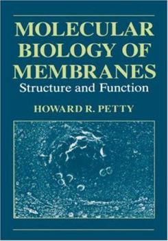 Hardcover Molecular Biology of Membranes: Structure and Function Book