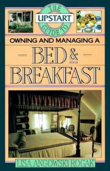 Paperback Upstart Guide Owning & Managing a Bed & Breakfast Book