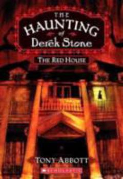 The Red House (The Haunting of Derek Stone, Book 3) - Book #3 of the Haunting of Derek Stone