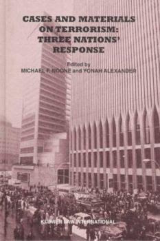 Hardcover Cases and Materials on Terrorism: Three Nations' Response Book