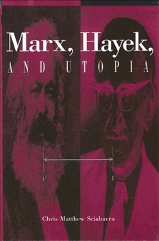 Paperback Marx, Hayek, and Utopia Book