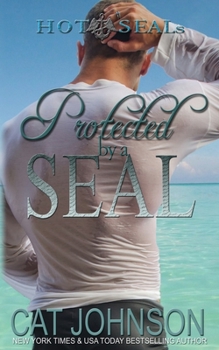 Paperback Protected by a SEAL: Hot SEALs Book