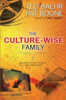 Paperback The Culture-Wise Family: Upholding Christian Values in a Mass Media World Book