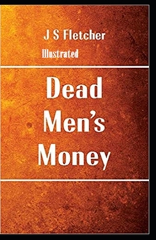 Dead Men's Money Illustrated