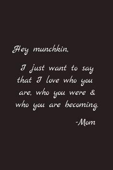 Hey munchkin: Blank Lined Journal Paper Notebook: Great Gifts To Show Love & Support For Non-Binary, Agender, Gender Neutral Or Transgender Child & Children