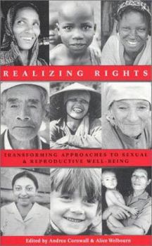 Paperback Realizing Rights: Transforming Approaches to Sexual and Reproductive Well-Being Book