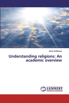 Paperback Understanding religions: An academic overview Book