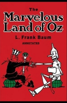 Paperback The Marvelous Land of Oz Annotated Book