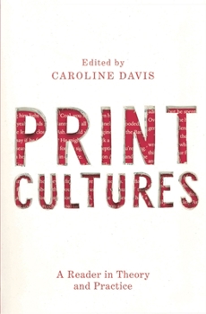 Hardcover Print Cultures: A Reader in Theory and Practice Book
