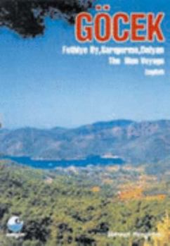 Paperback Gocek: Fethiye By, Sarigerme, Dalyan: the Blue Voyage Book