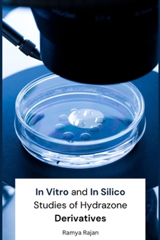Paperback Synthesis Characterization In Vitro And In Silico Studies Of Hydrazone Derivatives Book
