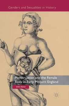 Paperback Menstruation and the Female Body in Early Modern England Book