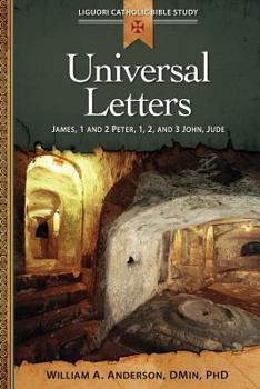 Paperback Universal Letters: James, 1 and 2 Peter, 1, 2, and 3 John, Jude Book