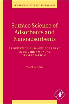 Paperback Surface Science of Adsorbents and Nanoadsorbents: Properties and Applications in Environmental Remediation Volume 34 Book