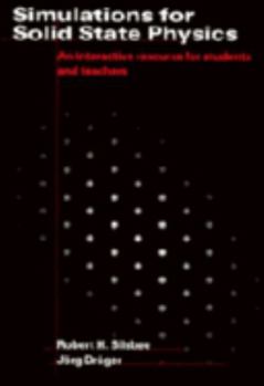 Paperback Simulations for Solid State Physics: An Interactive Resource for Students and Teachers Book