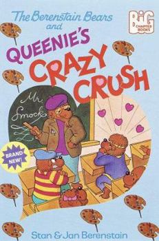 Hardcover The Berenstain Bears and Queenie's Crazy Crush (Big Chapter Books(TM)) Book