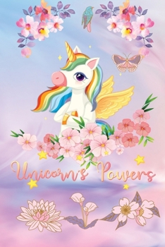 Unicorn's powers: Lined Paper Book with a colored unicorn illustrations on each page-Blush Notes Paper for writing in with colored illustration on ... for School, Office & Home- Thick Paper