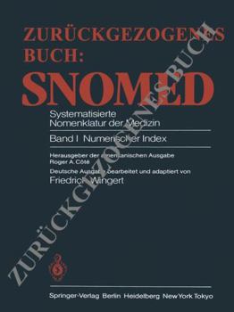 Paperback Snomed -- Systematisierte Nomenklatur Der Medizin: Band 1: Numerischer Index [German] Book