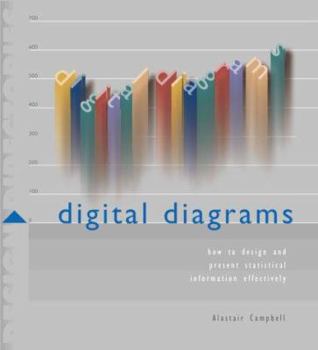 Paperback Digital Diagrams: How to Design and Present Statistical Information Effectively Book