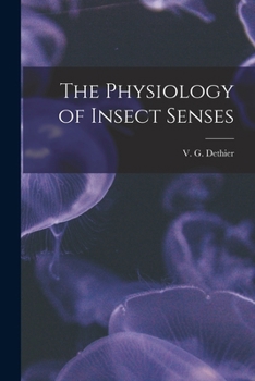 Paperback The Physiology of Insect Senses Book