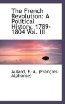 French Revolution: The Revolutionary Government, 1793-1797 - Book #3 of the French Revolution