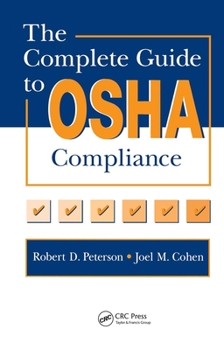 Hardcover The Complete Guide to OSHA Compliance Book