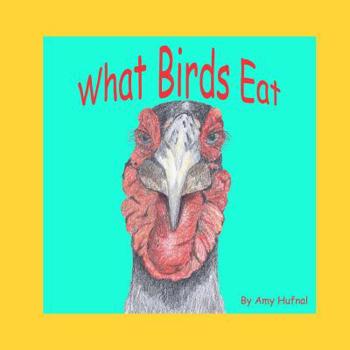 Paperback What Birds Eat Book