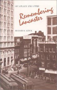 Hardcover Of a Place and a Time: Remembering Lancaster Book