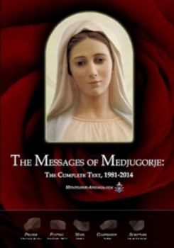 Paperback The Messages of Medjugorje: The Complete Text, 1981-2014 Book