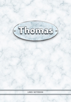 Thomas - Lined Notebook: College Ruled Blank Pages Plus Extra Date Neutral Calendar (12 Months) and Notepad Sketch Designs. Cover Print White Marble Background with Silver-Imitating Name Illustration.