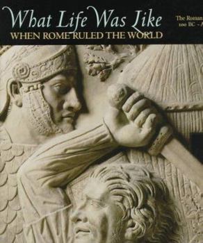 Hardcover What Life Was Like When Rome Ruled the World Book