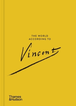 Hardcover The World According to Vincent Van Gogh Book