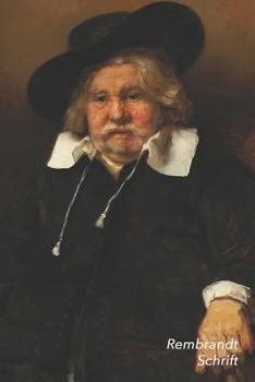 Rembrandt Schrift: Portret van een oude man | Ideaal Voor School, Studie, Recepten of Wachtwoorden | Stijlvol Notitieboek voor Aantekeningen | Artistiek Dagboek (Dutch Edition)