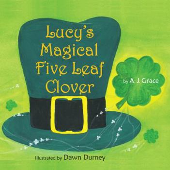 Hardcover Lucy's Magical Five Leaf Clover Book