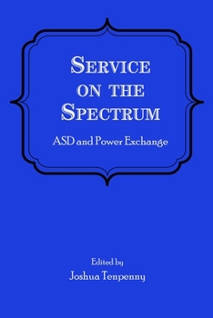 Paperback Service on the Spectrum: ASD and Power Exchange Book