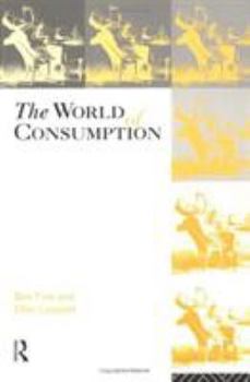 Paperback The World of Consumption: The Material and Cultural Revisited Book