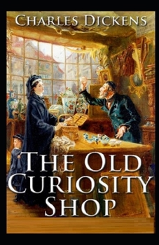 Paperback The Old Curiosity Shop Illustrated Book