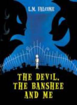 Hardcover The Devil, the Banshee and Me Book