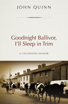 Paperback Goodnight Ballivor, I'll Sleep in Trim: A Childhood Memoir Book