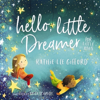 Board book Hello, Little Dreamer for Little Ones Book