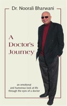 Paperback A Doctor's Journey: An Emotional and Humorous Look at Life Through the Eyes of a Doctor Book