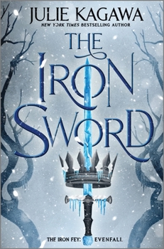 The Iron Sword - Book #9 of the Iron Fey