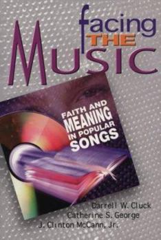 Paperback Facing the Music: Faith and Meaning in Popular Songs Book