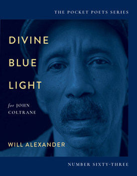 Paperback Divine Blue Light (for John Coltrane): Pocket Poets Series No. 63 Book