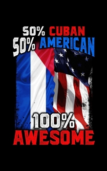 50% Cuban 50% American 100% Awesome: 50% Cuban 50% American 100% Awesome Patriotic Immigrant 2020 Pocket Sized Weekly Planner & Gratitude Journal (53 ... - Small Fit For Purses, Backpacks & Pockets