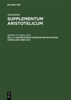 Hardcover Excerptorum Constantini de Natura Animalium Libri Duo: Aristophanis Historiae Animalium Epitome [Latin] Book