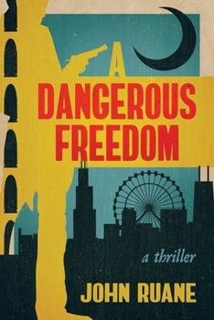 Paperback A Dangerous Freedom Book