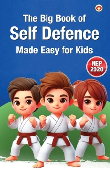 Paperback The Big Book of Self-Defence Made Easy for Kids Book